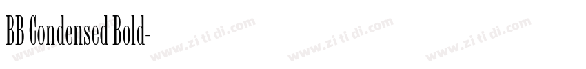 BB Condensed Bold字体转换 BB Condensed Bold字体转换